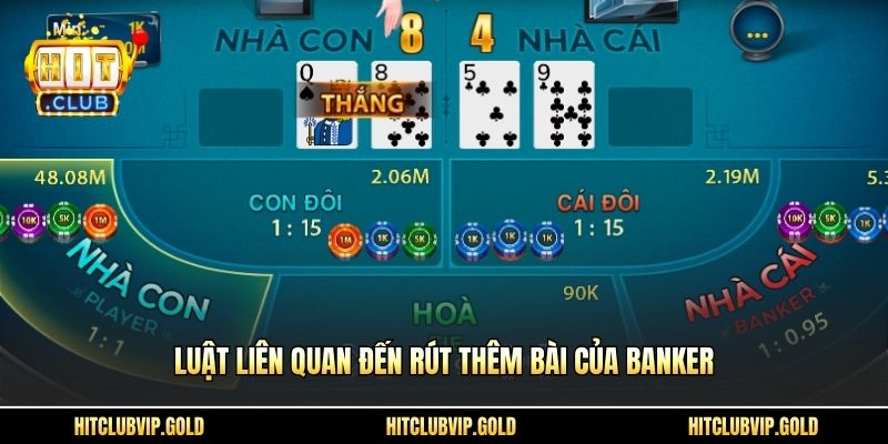 Luật liên quan đến rút thêm bài của Banker