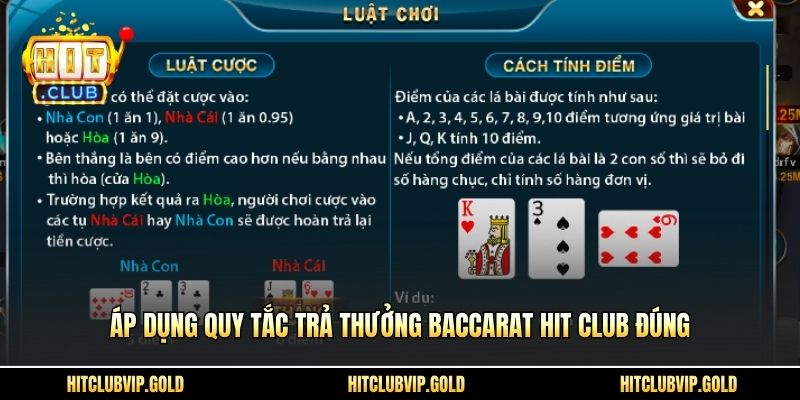 Áp dụng quy tắc trả thưởng Baccarat HIT CLUB đúng