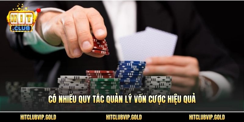 Có nhiều quy tắc quản lý vốn cược hiệu quả