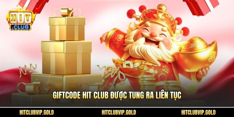 Giftcode Hit Club được tung ra liên tục