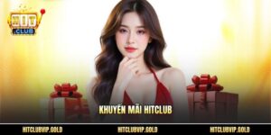 Khuyến mãi Hitclub