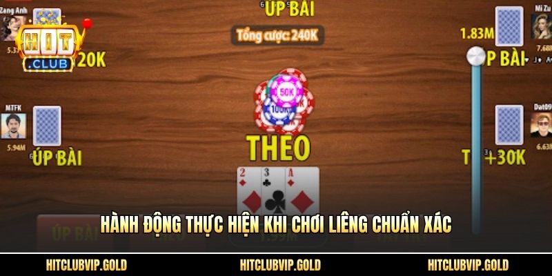 Hành động thực hiện khi chơi Liêng chuẩn xác