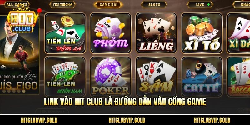 Link vào HIT CLUB là đường dẫn vào cổng game
