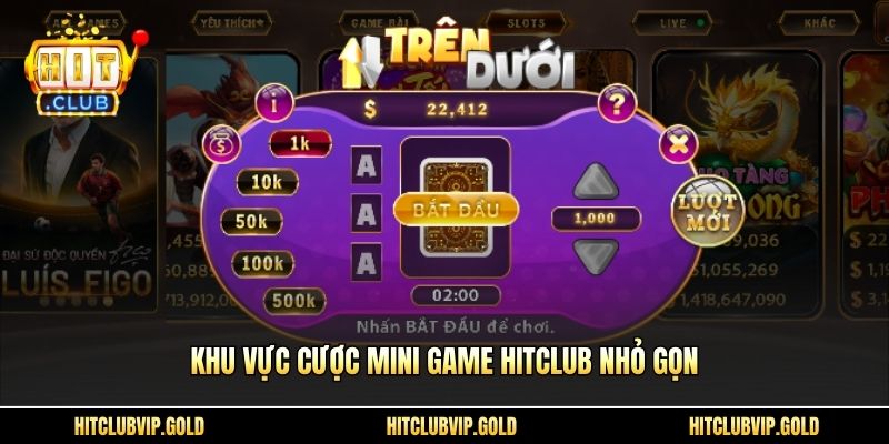 Khu vực cược Mini game HITCLUB nhỏ gọn
