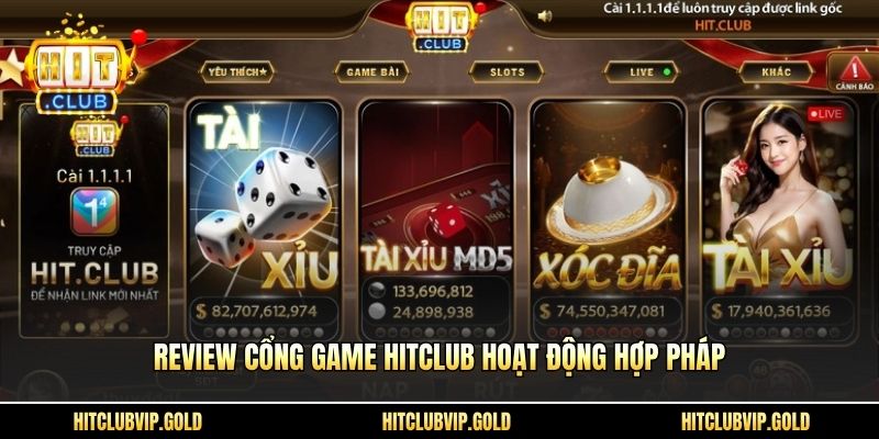 Review cổng game Hitclub hoạt động hợp pháp
