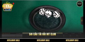 Soi cầu tài xỉu Hit Club