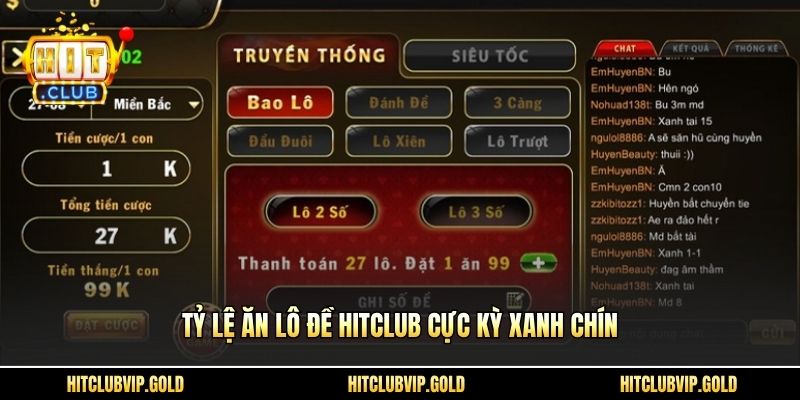 Tỷ lệ ăn lô đề Hitclub cực kỳ xanh chín