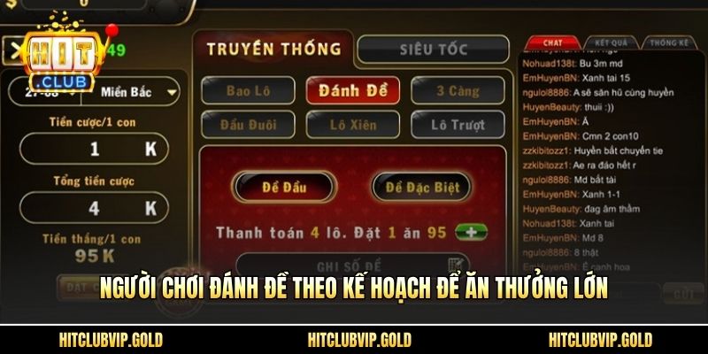 Người chơi đánh đề theo kế hoạch để ăn thưởng lớn